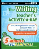 The Writing Teacher's Activity-A-Day: 180 Reproducible Prompts and Quick-Writes for the Secondary Classroom (La actividad diaria del profesor de escritura: 180 sugerencias reproducibles y redacciones rápidas para el aula de secundaria) - The Writing Teacher's Activity-A-Day: 180 Reproducible Prompts and Quick-Writes for the Secondary Classroom