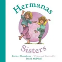 Hermanas/Sisters (Libro de cartón bilingüe) - Hermanas/Sisters (Bilingual Board Book)