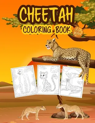 Libro para colorear de guepardos para niños: Gran Libro de Guepardo para Niños, Niñas y Niños. Páginas para colorear de leopardo para niños y jóvenes - Cheetah Coloring Book for Kids: Great Cheetah Book for Boys, Girls and Kids. Perfect Leopard Coloring Pages for Toddlers and Children