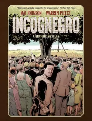 Incognegro: Un misterio gráfico (Nueva edición) - Incognegro: A Graphic Mystery (New Edition)