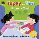 Topsy y Tim: Ir en tren - Topsy and Tim: Go on a Train