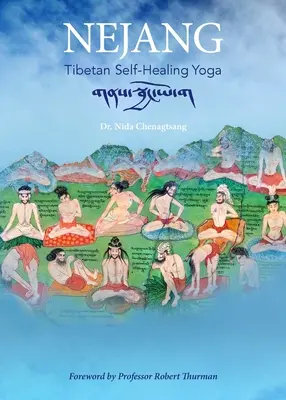 Nejang: El yoga tibetano de la autocuración - Nejang: Tibetan Self-Healing Yoga