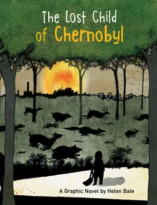 El niño perdido de Chernóbil: Una novela gráfica - The Lost Child of Chernobyl: A Graphic Novel