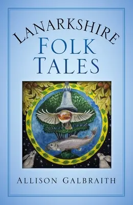 Cuentos populares de Lanarkshire - Lanarkshire Folk Tales