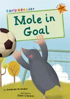 Topo en la portería (Orange Early Reader) - Mole in Goal (Orange Early Reader)