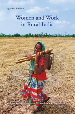 Mujeres y trabajo en la India rural - Women and Work in Rural India