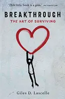 Breakthrough: el arte de sobrevivir - Breakthrough - The Art of Surviving