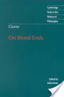 Cicerón: Sobre los fines morales - Cicero: On Moral Ends