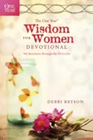 El devocionario de un año de sabiduría para mujeres: 365 devociones a través de los Proverbios - The One Year Wisdom for Women Devotional: 365 Devotions Through the Proverbs