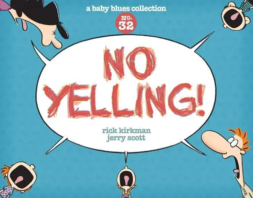 No grites, 39: Colección Baby Blues - No Yelling!, 39: A Baby Blues Collection