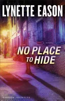 Sin lugar donde esconderse - No Place to Hide