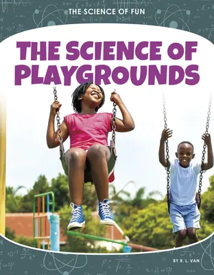 La ciencia de los parques infantiles - The Science of Playgrounds