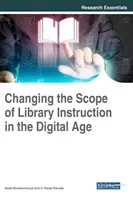 Cambiar el alcance de la enseñanza bibliotecaria en la era digital - Changing the Scope of Library Instruction in the Digital Age