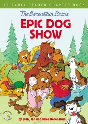 La Épica Exposición Canina de los Osos Berenstain: An Early Reader Chapter Book - The Berenstain Bears' Epic Dog Show: An Early Reader Chapter Book