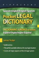 Spanish-English/English-Spanish Pocket Legal Dictionary/Diccionario Jurídico de Bolsillo Espanol-Ingles/Ingles-Espanol - Spanish-English/English-Spanish Pocket Legal Dictionary/Diccionario Juridico de Bolsillo Espanol-Ingles/Ingles-Espanol