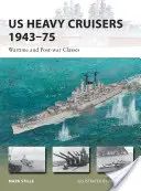 Cruceros pesados estadounidenses 1943-75: Clases de guerra y posguerra - Us Heavy Cruisers 1943-75: Wartime and Post-War Classes