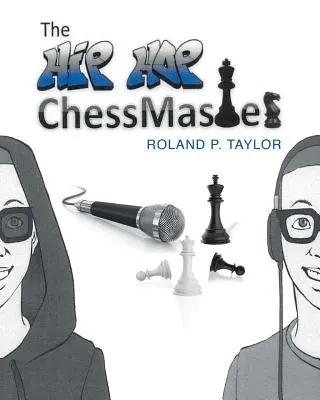 El maestro de ajedrez Hip Hop - The Hip Hop Chess Master