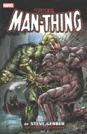 Man-Thing: Colección Completa, Tomo 2 - Man-Thing: The Complete Collection, Volume 2
