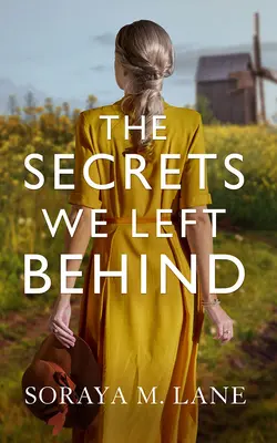 Los secretos que dejamos atrás - The Secrets We Left Behind