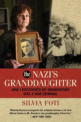 La nieta del nazi: Cómo descubrí que mi abuelo fue un criminal de guerra - The Nazi's Granddaughter: How I Discovered My Grandfather Was a War Criminal