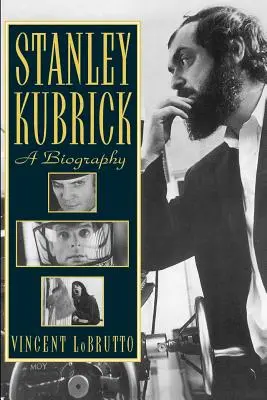 Stanley Kubrick: Una biografía - Stanley Kubrick: A Biography