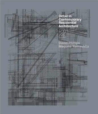 Detail in Contemporary Residential Architecture 2 [Con CDROM] (en inglés) - Detail in Contemporary Residential Architecture 2 [With CDROM]