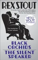 Orquídeas negras/El orador silencioso: Misterios de Nero Wolfe - Black Orchids/The Silent Speaker: Nero Wolfe Mysteries