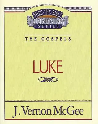 Por la Biblia Vol. 37: Los Evangelios (Lucas), 37 - Thru the Bible Vol. 37: The Gospels (Luke), 37