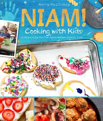 ¡Niam! Cocinar con niños: Inspirado en el Club de Cocina Mamaqtuq Nanook - Niam! Cooking with Kids: Inspired by the Mamaqtuq Nanook Cooking Club