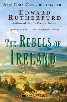 Los rebeldes de Irlanda: La saga de Dublín - The Rebels of Ireland: The Dublin Saga