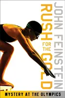 En busca del oro: Misterio en las Olimpiadas (La Paliza Deportiva, 6) - Rush for the Gold: Mystery at the Olympics (the Sports Beat, 6)