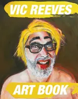 Libro de arte de Vic Reeves - Vic Reeves Art Book