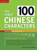 Los 100 primeros caracteres chinos: Edición de caracteres simplificados: (Hsk Nivel 1) la manera rápida y fácil de aprender los caracteres chinos básicos - The First 100 Chinese Characters: Simplified Character Edition: (Hsk Level 1) the Quick and Easy Way to Learn the Basic Chinese Characters