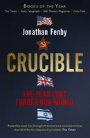 Crisol - El año que forjó nuestro mundo - Crucible - The Year that Forged Our World