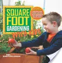 Jardinería para niños - Square Foot Gardening with Kids