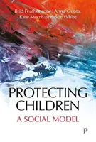 Proteger a los niños: Un modelo social - Protecting Children: A Social Model