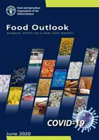 Perspectivas Alimentarias - Informe semestral sobre los mercados mundiales de alimentos: 1 de junio de 2020 - Food Outlook - Biannual Report on Global Food Markets: June 1 2020