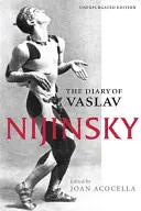 El diario de Vaslav Nijinsky - The Diary of Vaslav Nijinsky