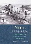 Niue 1774-1974 - 200 años de conflictos y cambios - Niue 1774-1974 - 200 Years of Conflict & Change