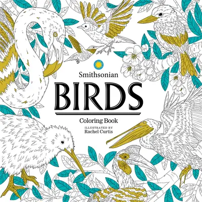 Aves: Un libro Smithsonian para colorear - Birds: A Smithsonian Coloring Book