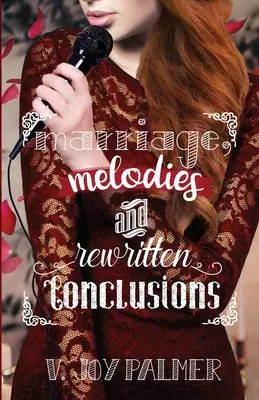 Matrimonio, melodías y conclusiones reescritas - Marriage, Melodies, and Rewritten Conclusions