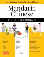 Diccionario ilustrado de chino mandarín: Aprenda 1.500 palabras y frases clave en chino (perfecto para la preparación de los exámenes AP y Hsk, incluye audio en línea) - Mandarin Chinese Picture Dictionary: Learn 1,500 Key Chinese Words and Phrases (Perfect for AP and Hsk Exam Prep, Includes Online Audio)