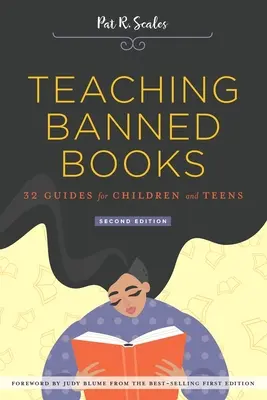 Enseñar libros prohibidos: 32 guías para niños y adolescentes - Teaching Banned Books: 32 Guides for Children and Teens