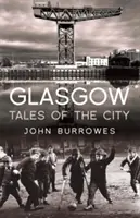 Cuentos de la ciudad de Glasgow - Glasgow Tales of the City