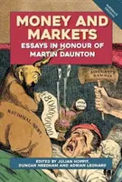 Dinero y mercados: Ensayos en honor de Martin Daunton - Money and Markets: Essays in Honour of Martin Daunton