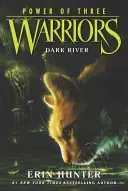 Guerreros: Power of Three #2: Dark River - Warriors: Power of Three #2: Dark River