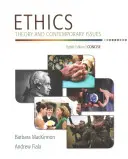 Ethics: Teoría y cuestiones contemporáneas, edición concisa - Ethics: Theory and Contemporary Issues, Concise Edition