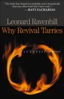 Por qué tarda el avivamiento: Un clásico sobre el avivamiento - Why Revival Tarries: A Classic on Revival