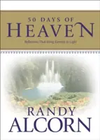 50 días de cielo: Reflexiones que sacan a la luz la eternidad - 50 Days of Heaven: Reflections That Bring Eternity to Light