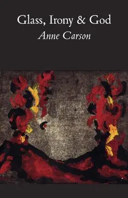 Vidrio, ironía y Dios - Glass, Irony and God